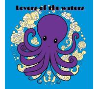 Lovers of the waters:Coloring book for children: Explore the enchanting world of water-loving animals with this delightful coloring book!