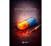 Loverx 600mg. La pillola per amare