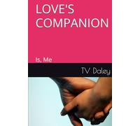 LOVE'S COMPANION: Is, Me