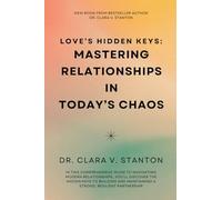 Love's Hidden Keys: Mastering Relationships in Today's Chaos
