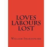 Loves Labours Lost