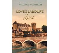 Love's Labour's Lost - Shakespeare William