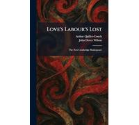 Love's Labour's Lost: The New Cambridge Shakespeare