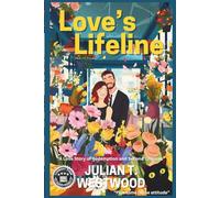 Love's Lifeline: A Feel Good Novel about Love and Healing
