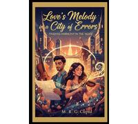 Love's Melody in a City of Errors: Finding Harmony in the Noise