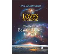 Love's Playbook 17: The End is a Beautiful Place to Start