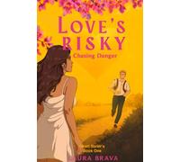 Love's Risky: Chasing Danger: 1