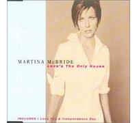 Mcbride, Martina - Love's The Only House [Import]