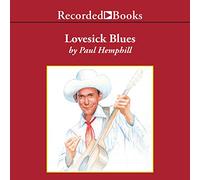 Lovesick Blues: La vita di Hank Williams