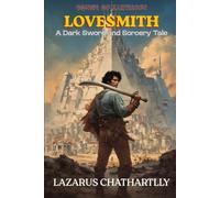 Lovesmith: A Dark Sword and Sorcery Tale