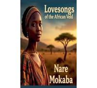 Lovesongs of the African Veld