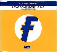 Lovestation - Love Come Rescue Me