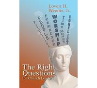 Lovett H. Jr. Weems Right Questions for Church Leaders, The (Tascabile)