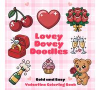 Lovey Dovey Doodles: 45 Sweet Valentine's Day Coloring Pages for All Ages