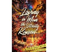 Loving a Man the Streets Raised