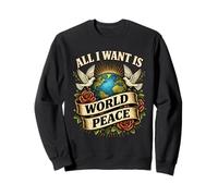 Loving all I Want Is World Peace Classic Messaggio edificante Felpa
