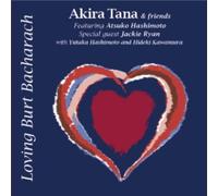 Loving Burt Bacharach Akira Tana And Friends featuring Atsuko Hashim [album CD]