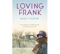 Loving Frank: the scandalous love affair between Frank Lloyd Wright and Mameh Cheney