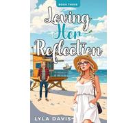 Loving Her Reflection: Deluxe Edition Cover: (The Strong Women Series)