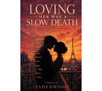 LOVING HER WAS A SLOW DEATH