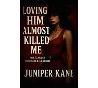 Loving Him Almost Killed Me: 1