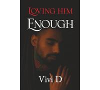 Loving Him Enough