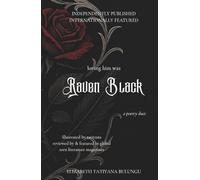 Loving Him Was Raven Black: A 'Loving Him' Series Finale