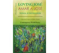 Loving Jose | Amar a José: A bilingual edition - English-Spanish