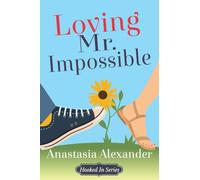 Loving Mr. Impossible
