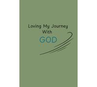 Loving My Journey With God