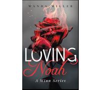 Loving Noah: A Winn Series: 2