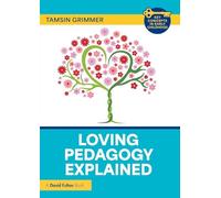 Loving Pedagogy Explained
