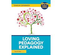Loving Pedagogy Explained