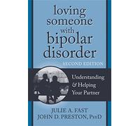 Loving Someone With Bipolar Disorder: Understanding & Helping Your Partner - NUO