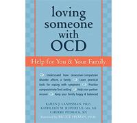 Loving Someone With Ocd: Help for You & Your Family