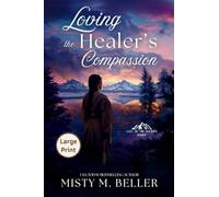 Loving the Healer's Compassion: 2