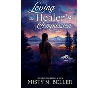 Loving the Healer's Compassion: 2
