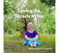 Loving the Miracle of You