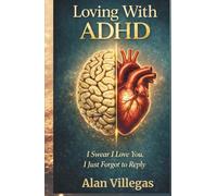 Loving With ADHD: I Swear I Love You, I Just Forgot To Reply