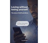 Loving Without Losing Yourself: The Story Of Koffi And Aïcha