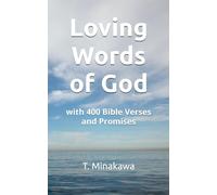 Loving Words of God: with 400 Bible Verses and Promises