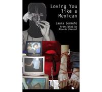 Loving You like a Mexican