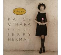 Loving You: Paige O'Hara Sings Jerry Herman