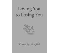 Loving You to Losing You