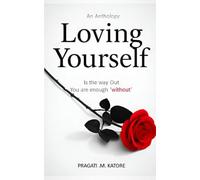Loving Yourself Is the way out, You are enough 'without'