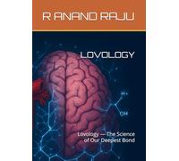 LOVOLOGY: Lovology - The Science of Our Deepest Bond