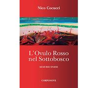 L'ovulo rosso nel sottobosco. Memorie sparse
