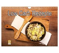 Low Carb - Leichte Rezepte für jeden Tag (Wandkalender 2026 DIN A4 quer), CALVENDO Monatskalender: Low-Carb-Rezepte ohne Kalorienzählen