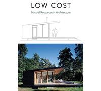 Low Cost: Natural Resources in Architecture