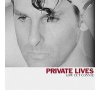 Low Cut Connie Private Lives (Vinyl LP)
